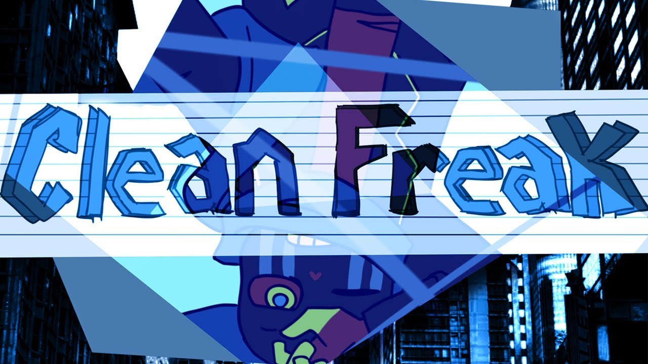 Clean Freak【Error Sans amv】