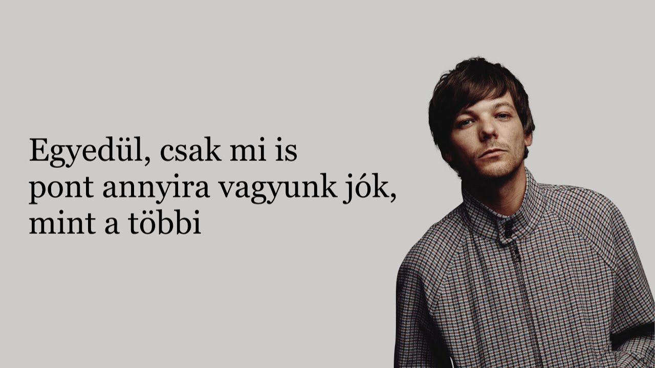 Louis Tomlinson  - The Greatest magyar felirattal