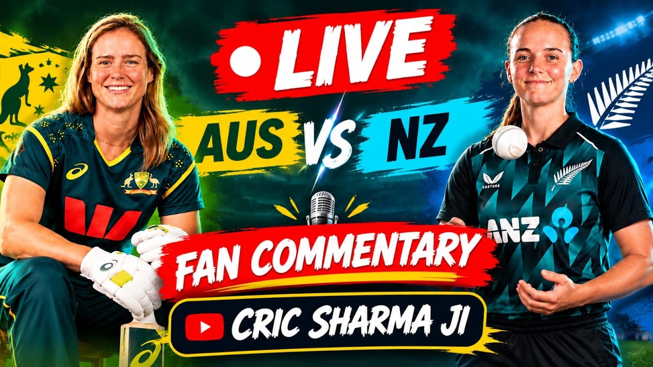 *Australia Women vs New Zealand Women Live Commentary | AUS-W vs NZ-W | Cric Sharma Ji**