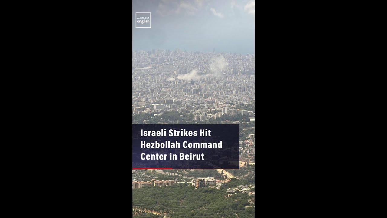 Israeli Strikes Hit Hezbollah Command Center in Beirut
