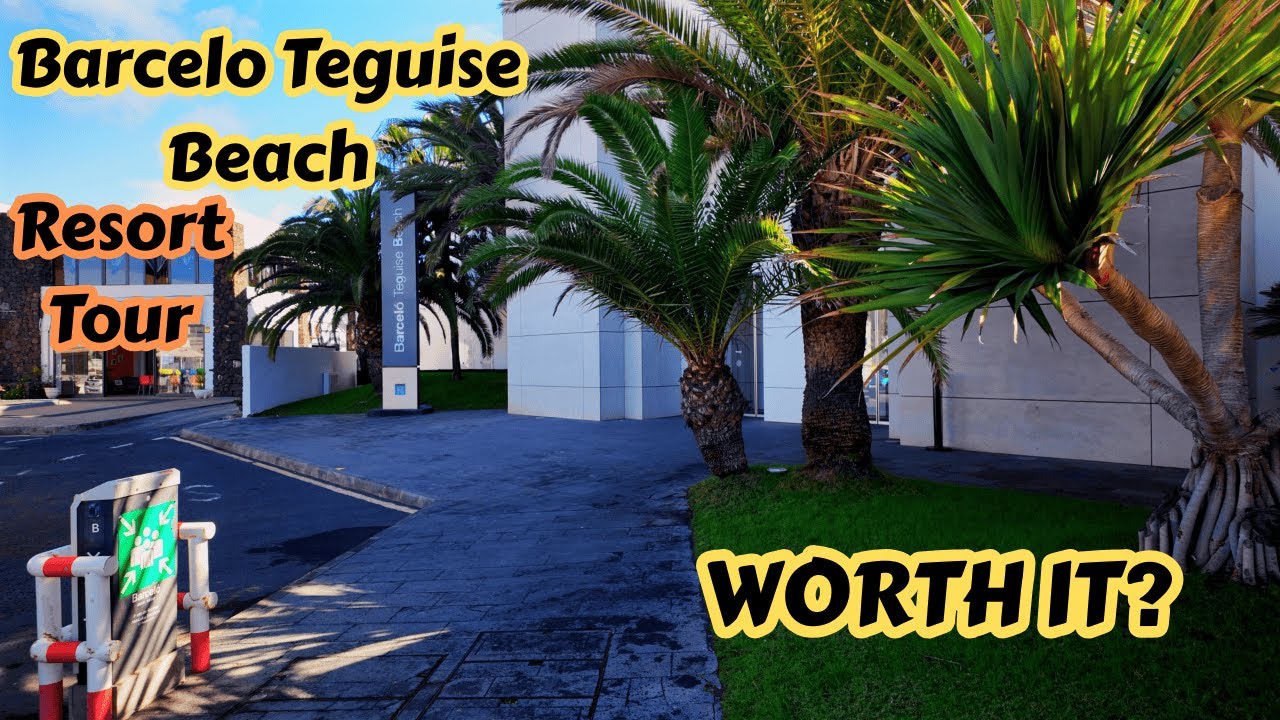 Barcelo Teguise Beach Hotel - Worth The Money? (Lanzarote)