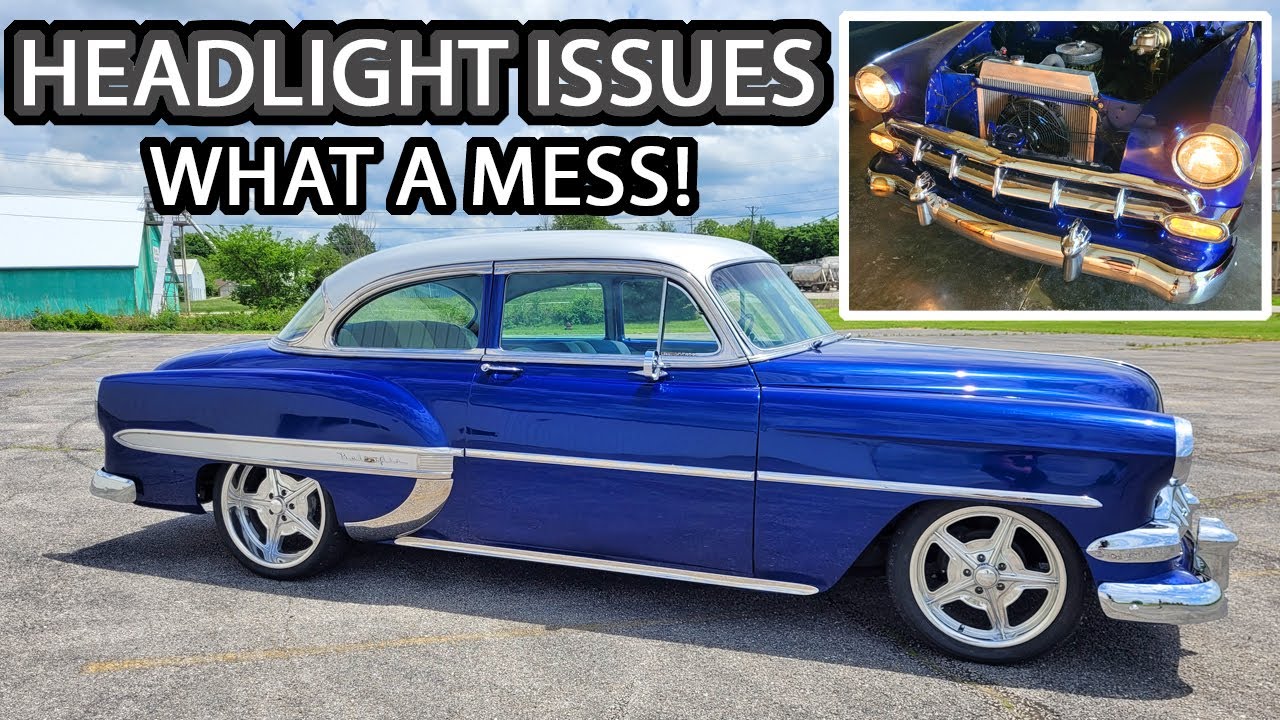 1954 Belair Headlight Issues (Fixed for Now)