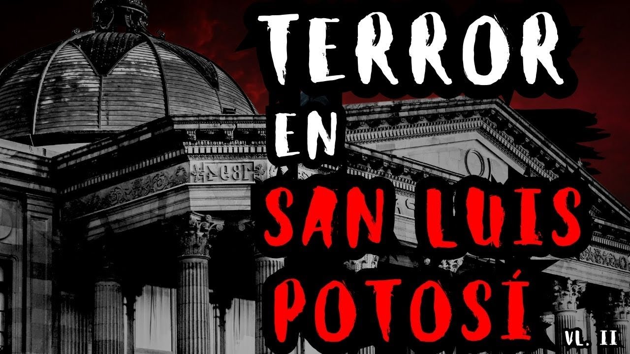 1 HORA DE HISTORIAS DE TERROR EN SAN LUIS POTOSÍ - MÉXICO VL. II (RELATOS DE TERROR)