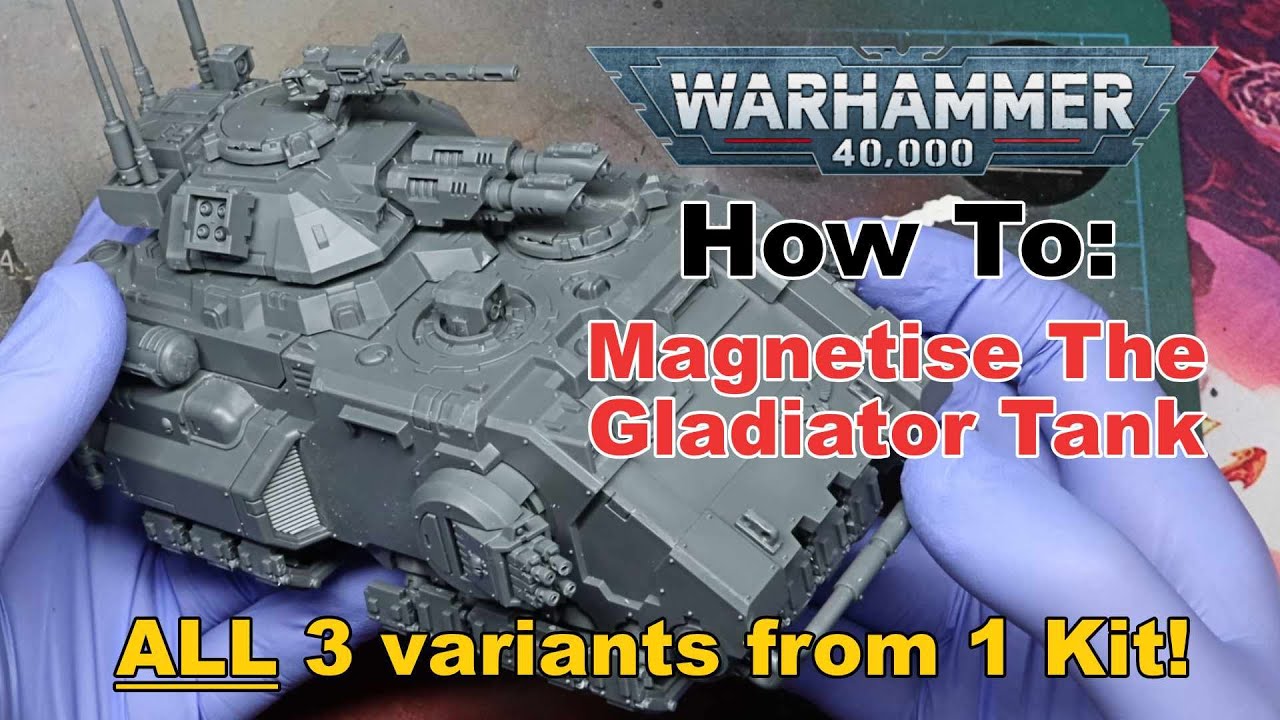 HOW TO Magnetise - Primaris Gladiator Tank - ALL 3 three variants from 1 Kit!
