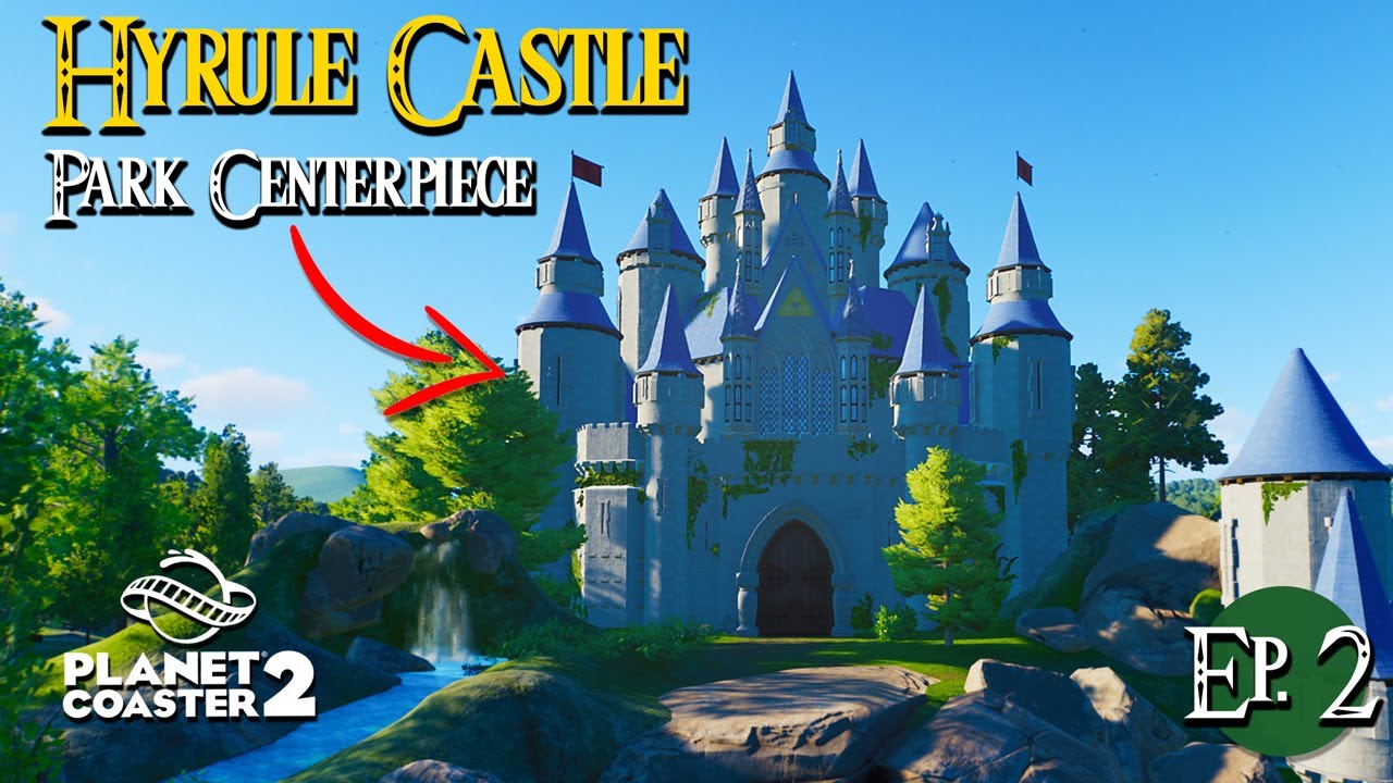 Building HYRULE CASTLE in Planet Coaster 2 | Hyrule Park Series Ep. 2