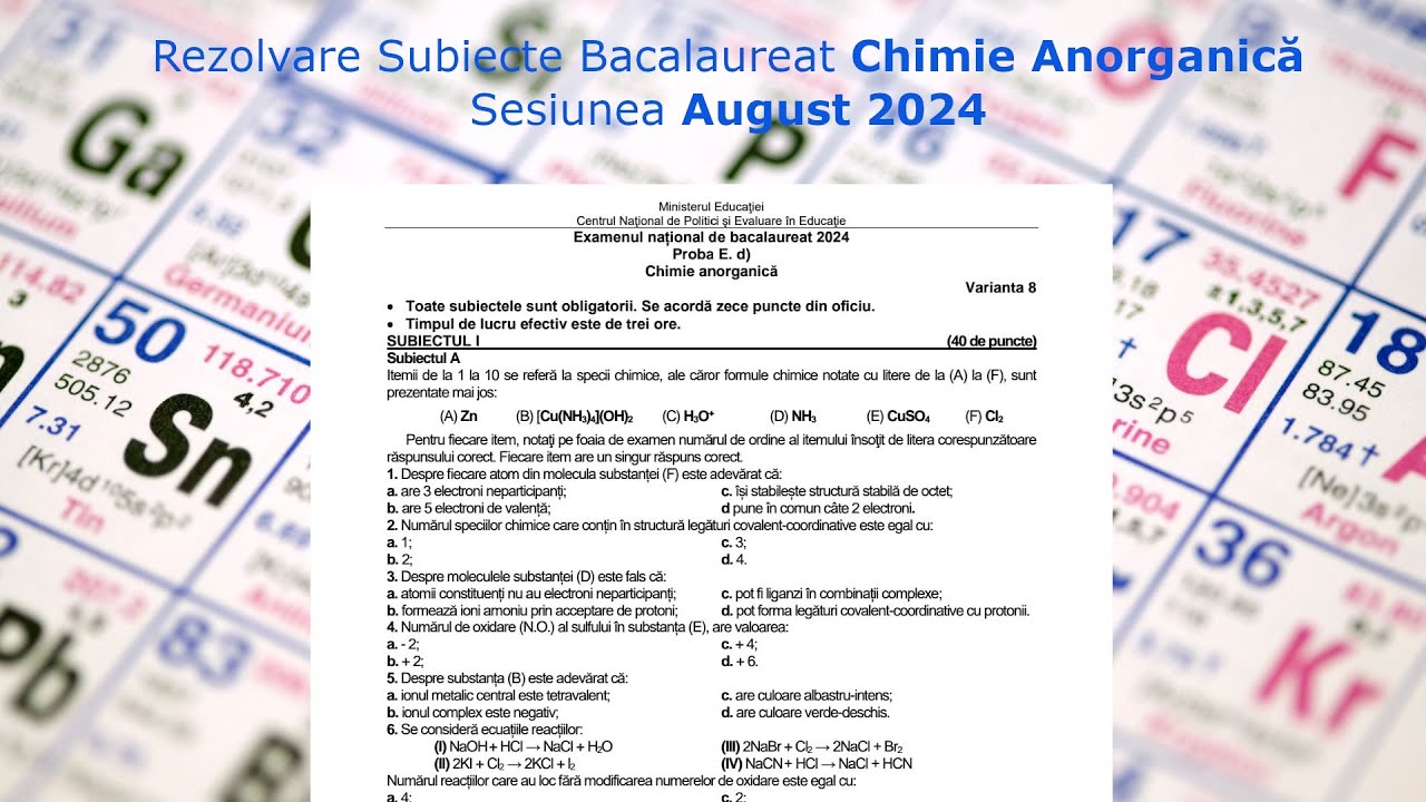 Rezolvare Subiecte Bacalaureat Chimie Anorganică - Sesiunea August 2024