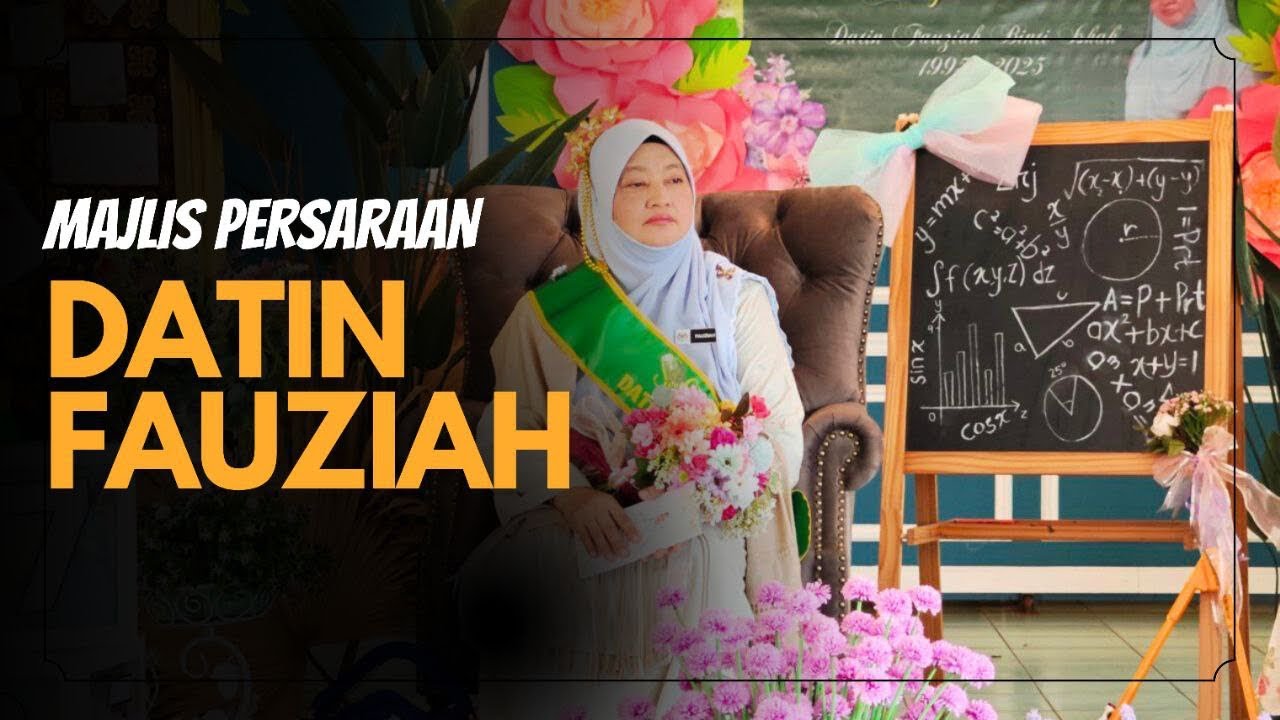 EPISOD 72: Majlis Persaraan Datin Fauziah binti Ishak