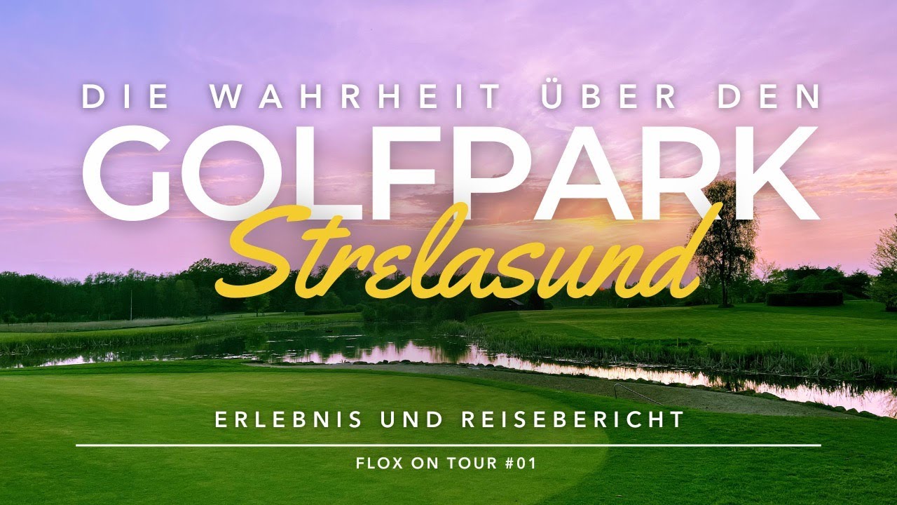 FLOX ON TOUR #01 - Zu Besuch im Golfpark Strelasund
