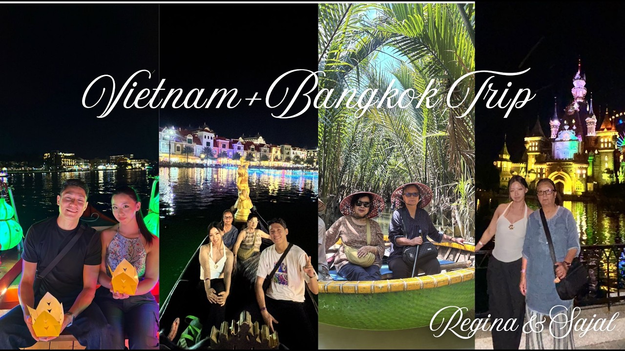 Traveling to Vietnam + Bangkok with my husband & mom & her bestie | Family Travel Vlog