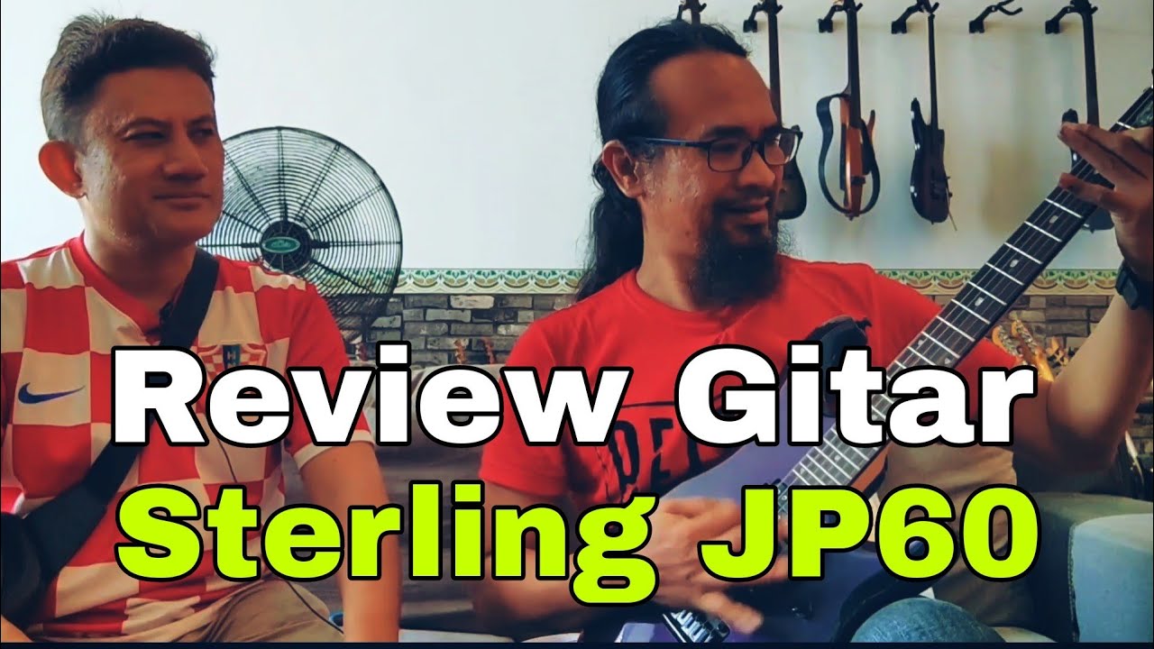 Review Gitar - Sterling JP60 | Pro Setup and Reintonation