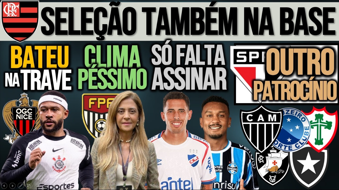 MEMPHIS NA FRAN&Ccedil;A? PACOT&Atilde;O NO FLA| PATROC&Iacute;NIO NO SP| LEILA x FPF| GALO E Z&Ecirc;RO DENTRO| VAS, BOT, SAN+