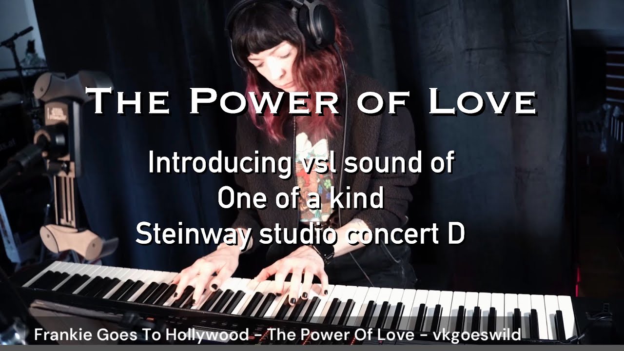 Frankie Goes To Hollywood - The Power Of love with the one of a kind Steinway sound/vkgoeswild