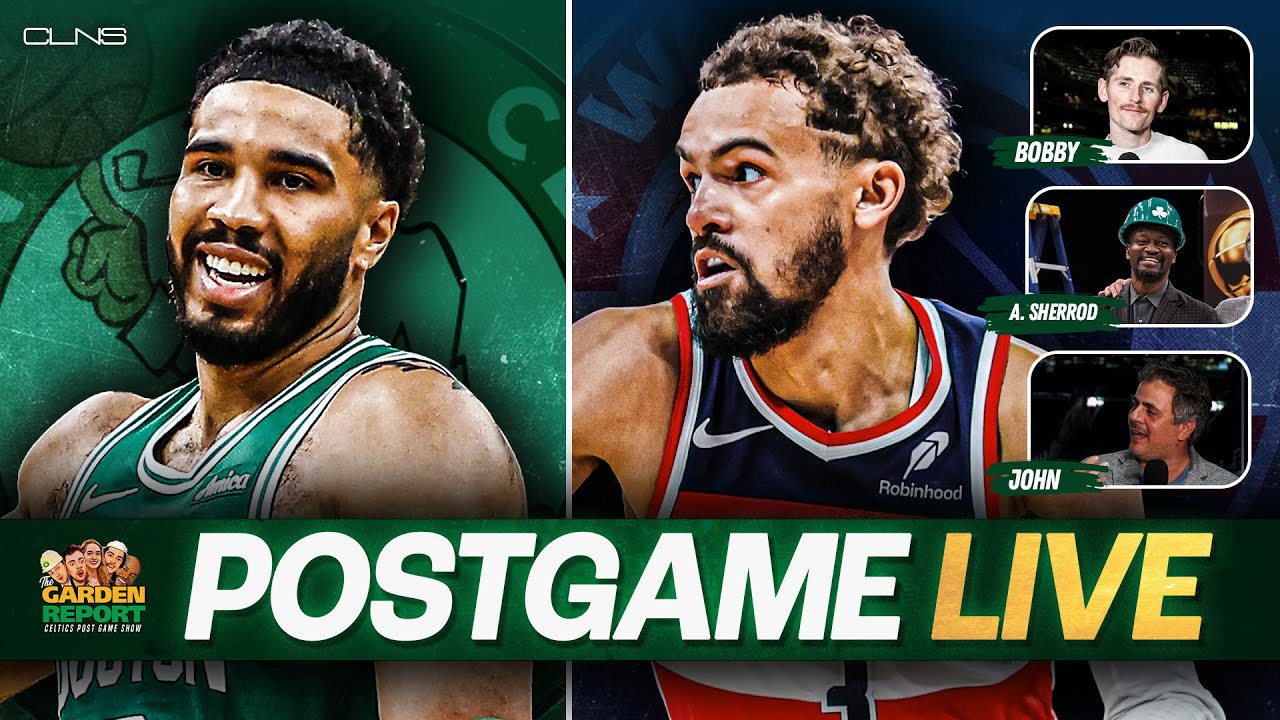 LIVE Garden Report: Celtics vs Wizards Postgame Show on CLNS Media