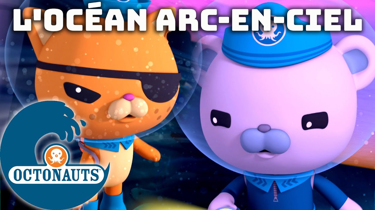 Octonauts - 🌈 L'oc&eacute;an arc-en-ciel 🌊 | Compilation | Dessins anim&eacute;s pour enfants