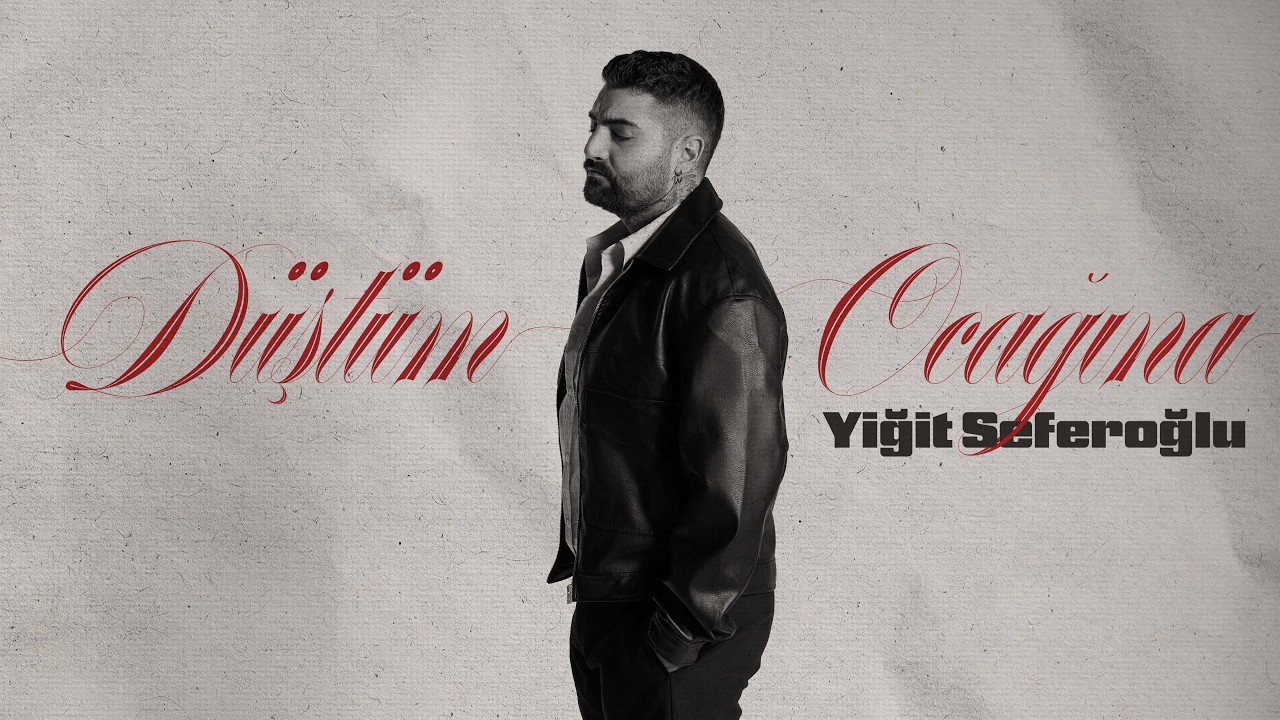 Yiğit Seferoğlu - Düştüm Ocağına (Official Music Video)