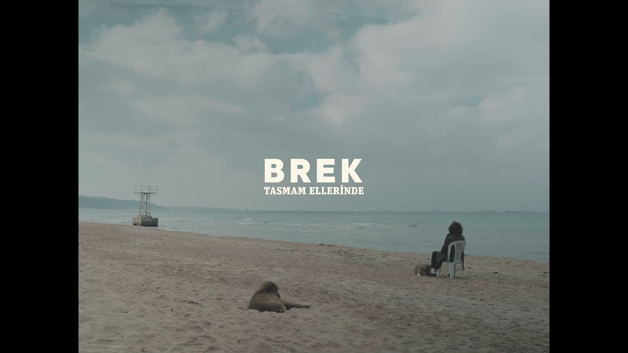 Brek  - Tasmam Ellerinde