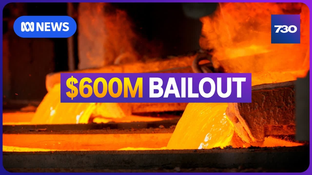 Mining giant gets $600m taxpayer funded bailout | 7.30