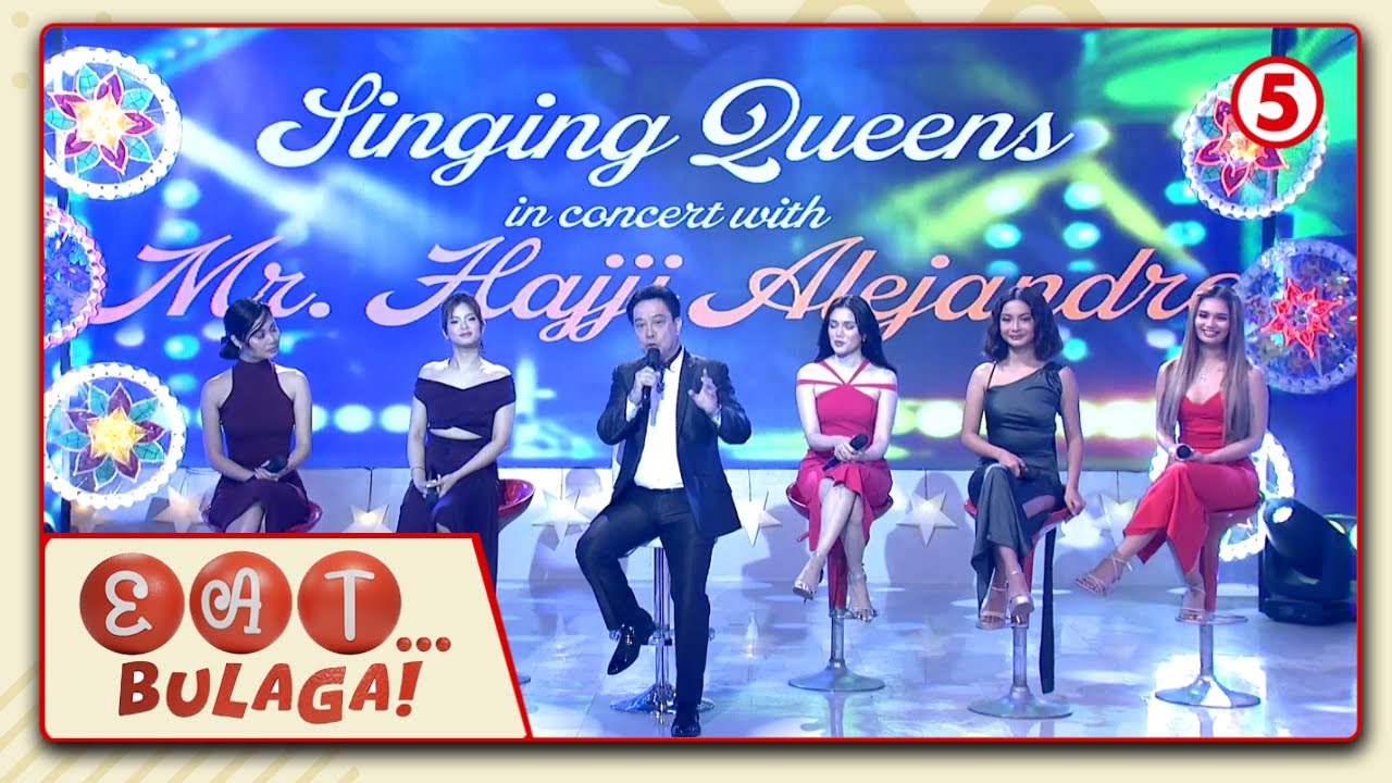 EAT BULAGA | Singing Queens in concert with Hajji Alejandro!
