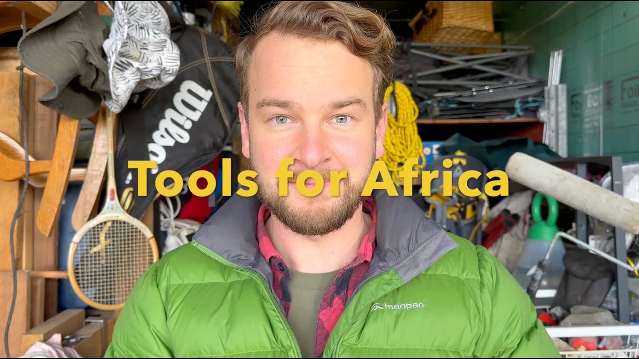 Tools for Africa | What tools and we're taking on Expedition Chimneys for Africa Stage 2