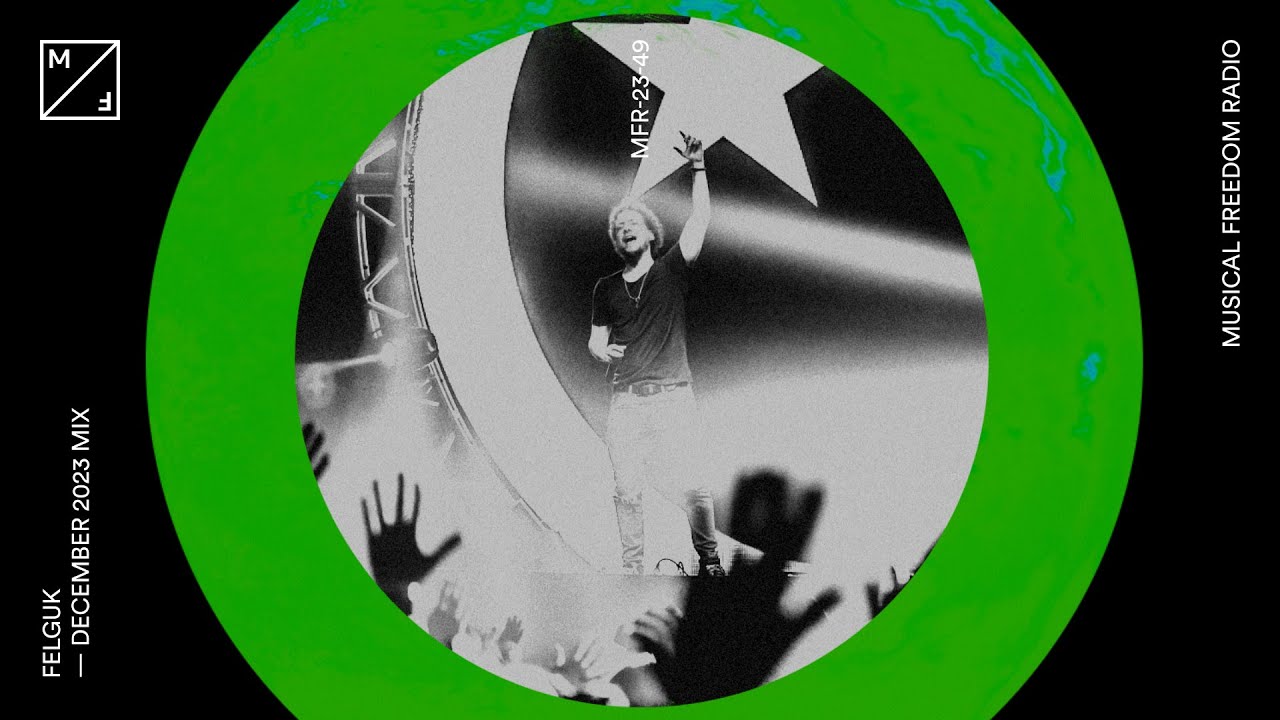 Felguk mixing - Meduza, Dilllon Francis & many more (Musical Freedom Radio December)