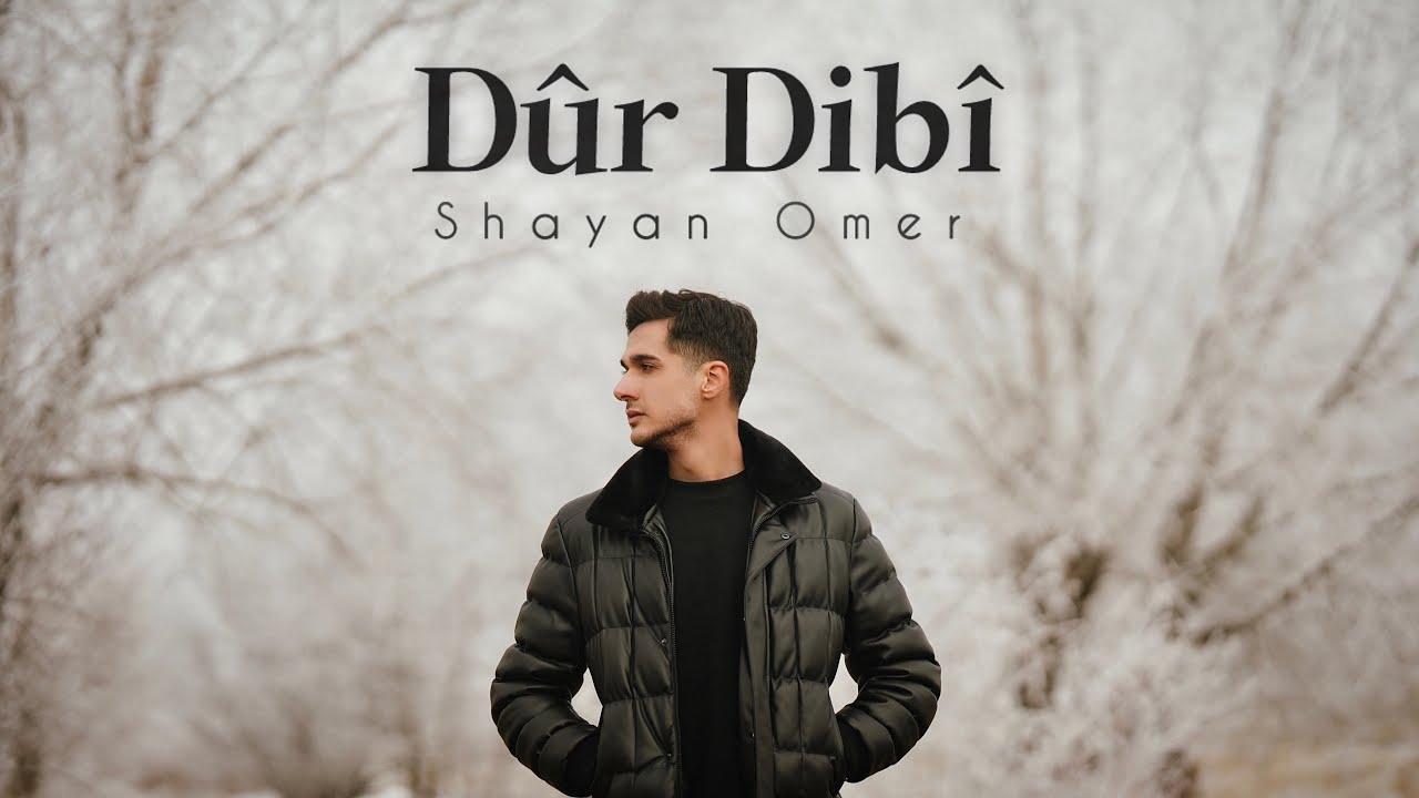 SHAYAN - Dur Dibî