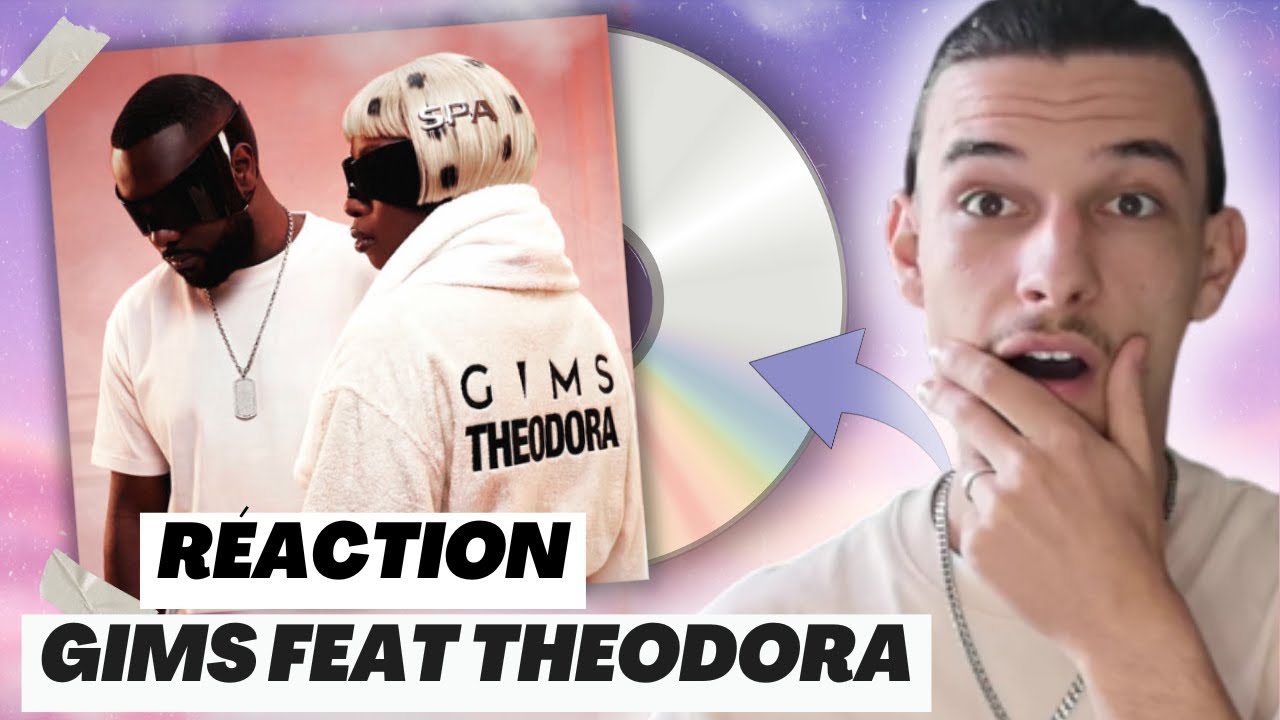 RÉACTION GIMS FT. THEODORA - SPA