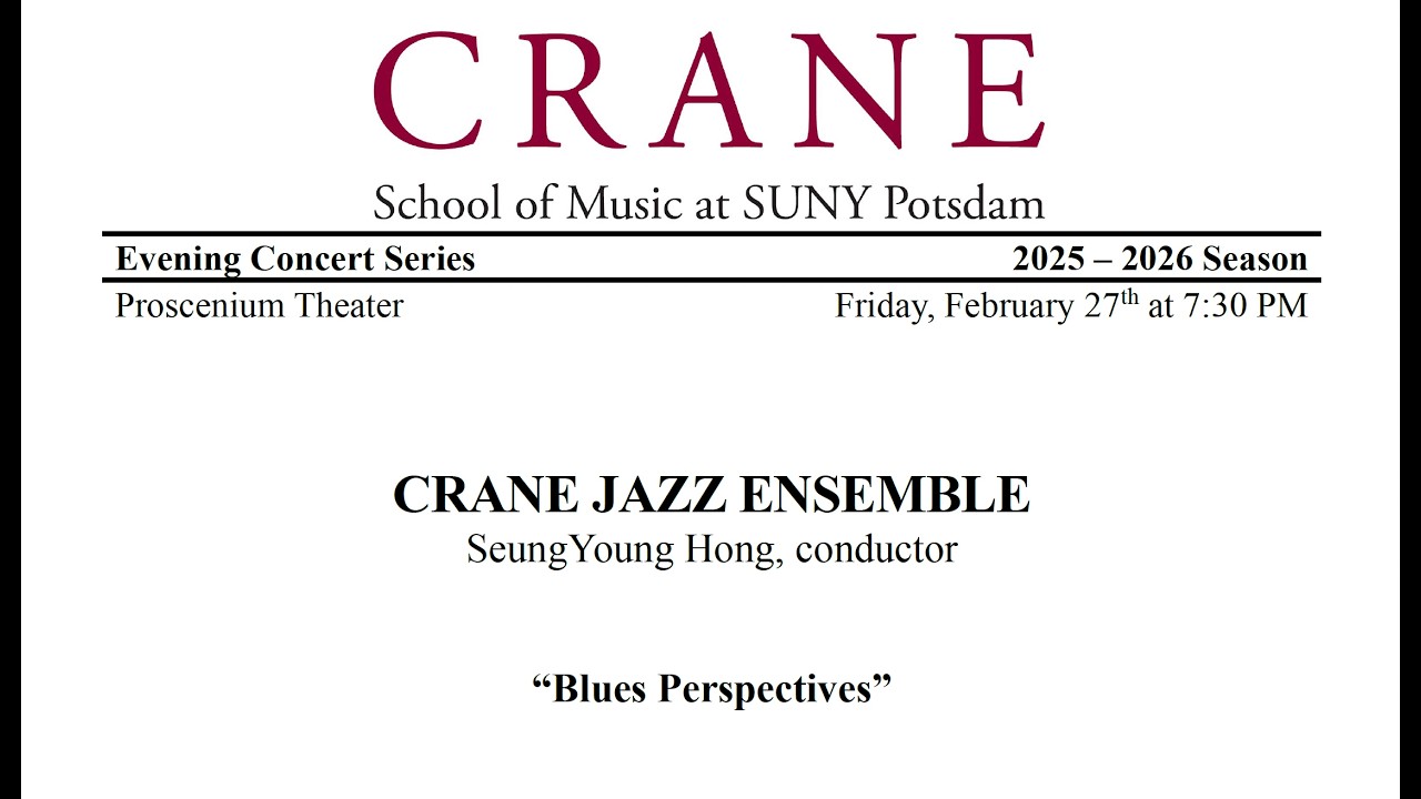CRANE JAZZ ENSEMBLE  SeungYoung Hong, conductor“Blues Perspectives”