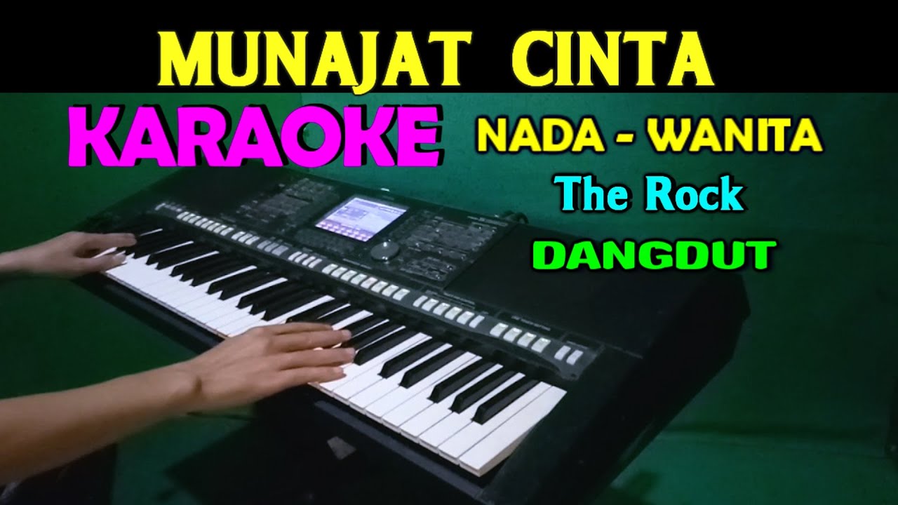 MUNAJAT CINTA - The Rock | KARAOKE Nada Wanita | Dangdut Version