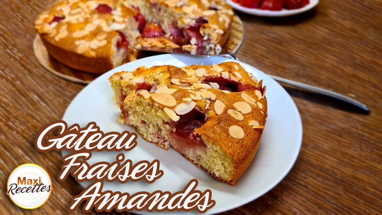 Gateau Fraises Amandes Recette Facile et Rapide