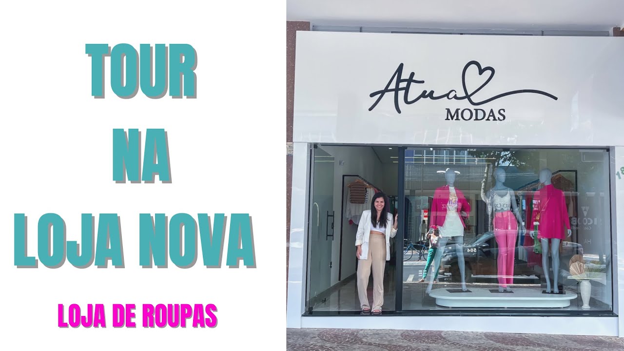 TOUR LOJA DE ROUPAS APÓS REFORMA 2023 | DONA DE LOJA DE ROUPAS