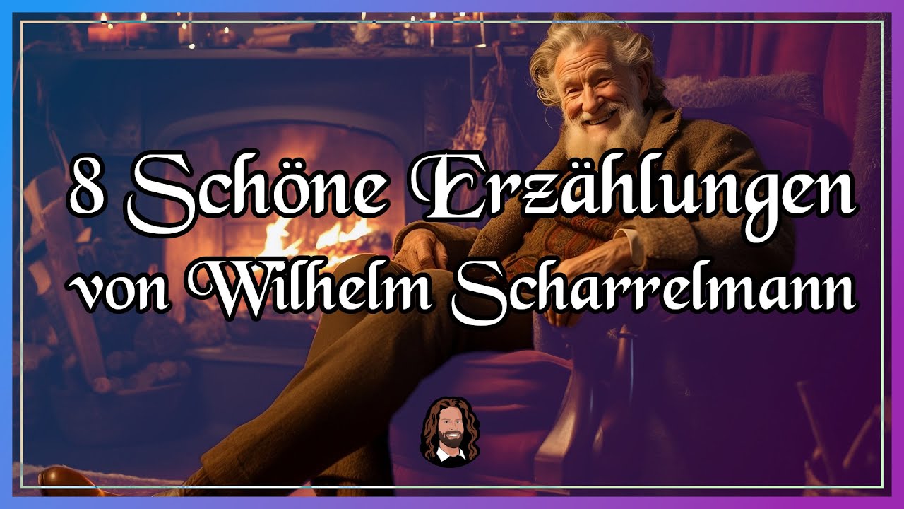 8 schöne Erzählungen zum Entspannen, Einschlafen & Träumen von Wilhelm Scharrelmann