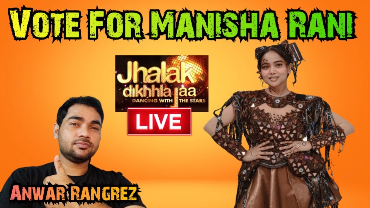 JHALAK DIKHHLA JAA MANISHA RANI | VOTE FOR MANISHA RANI