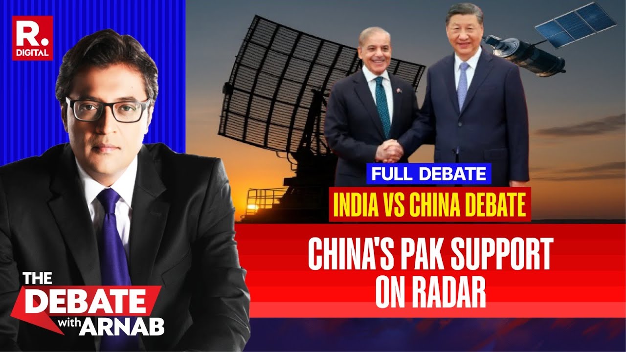 Debate With Arnab: Will China’s Support To Pakistan Sour Its Ties With India?