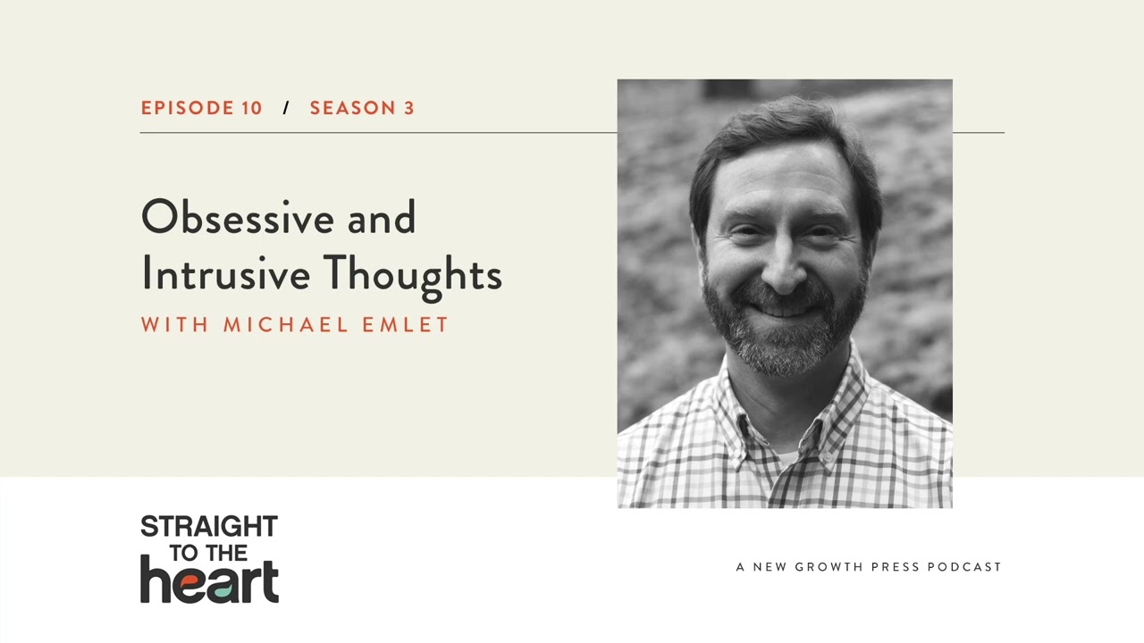 Obsessive and Intrusive Thoughts with Mike Emlet