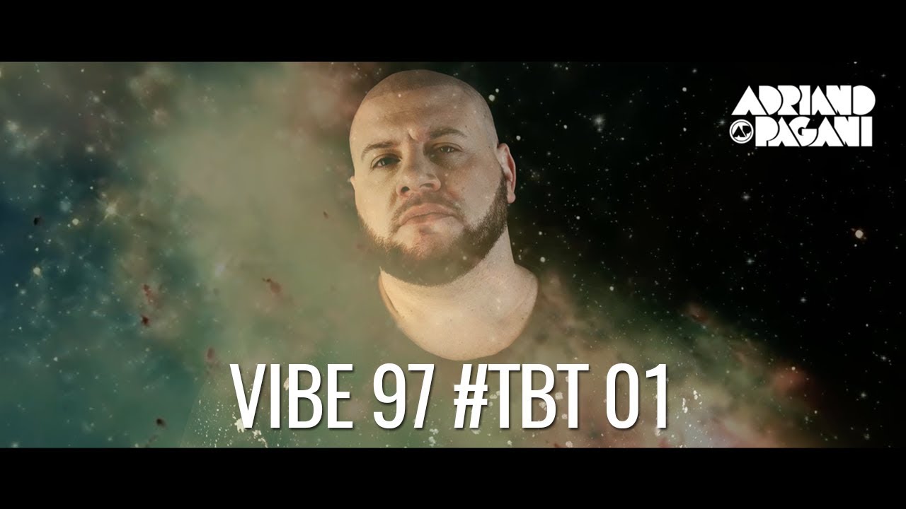 Vibe 97 #TBT 01 - ADRIANO PAGANI
