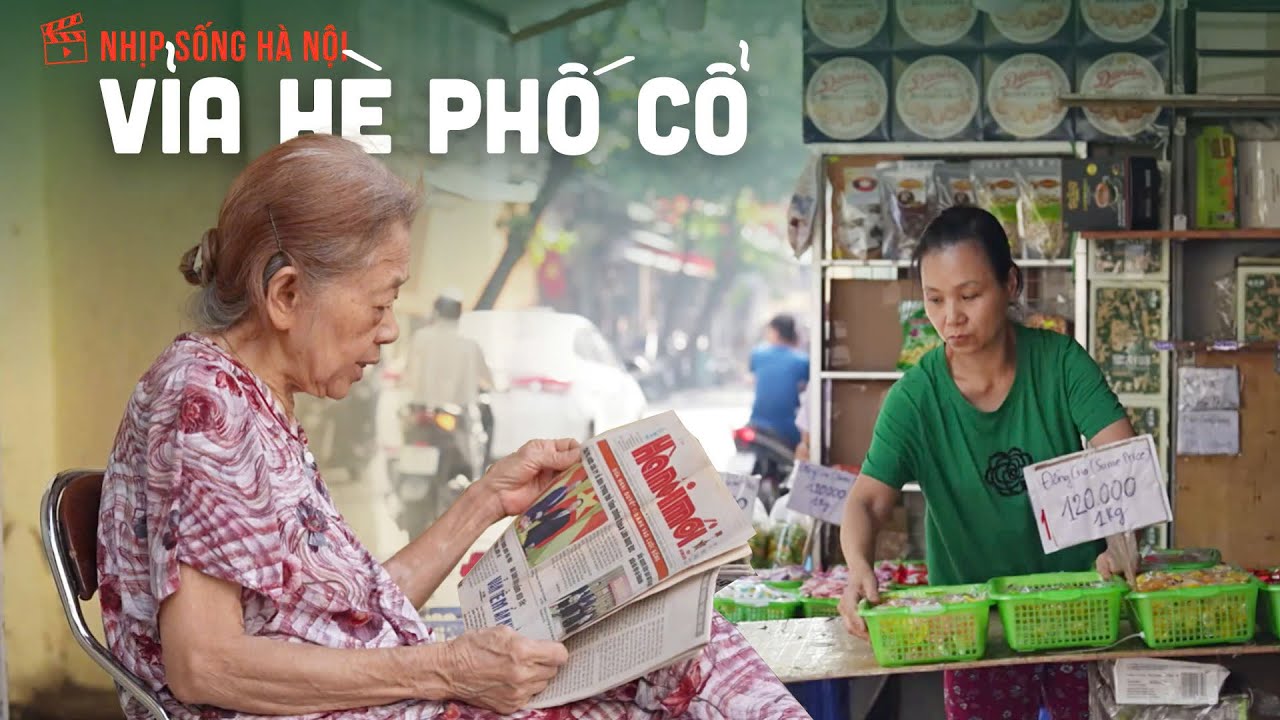 Nơi vỉa hè phố cổ  | Nhịp sống Hà Nội