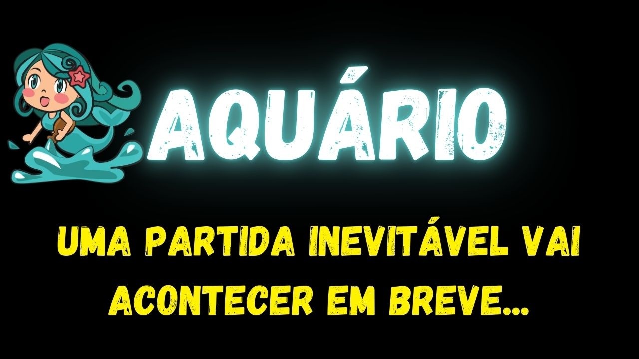 ♒️AQUÁRIO😢UMA PARTIDA INEVITÁVEL VAI ACONTECER EM BREVE...