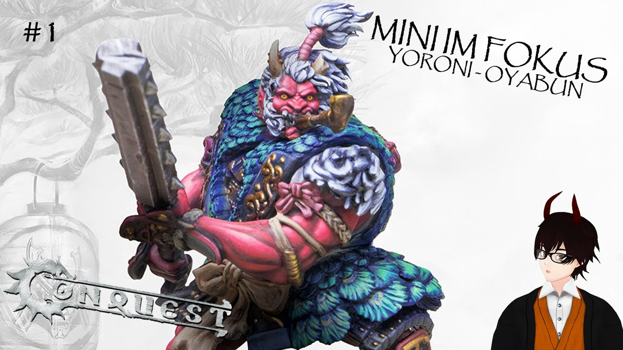 Mini im Fokus #1 | Conquest | Yoroni | Oyabun - Wir wagen uns in die Welt von Conquest!
