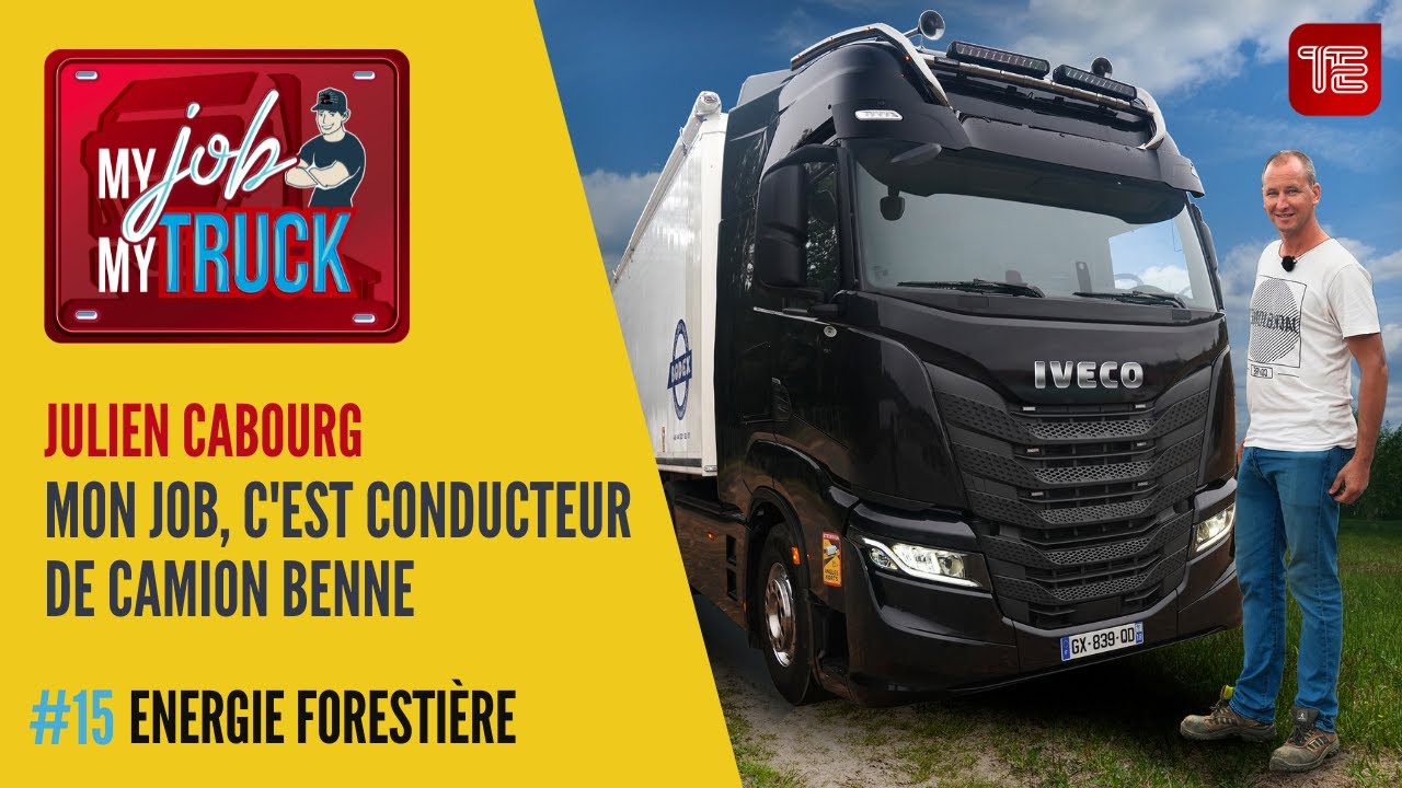 Mon Job, c’est conducteur de camion benne chez Energie Forestière