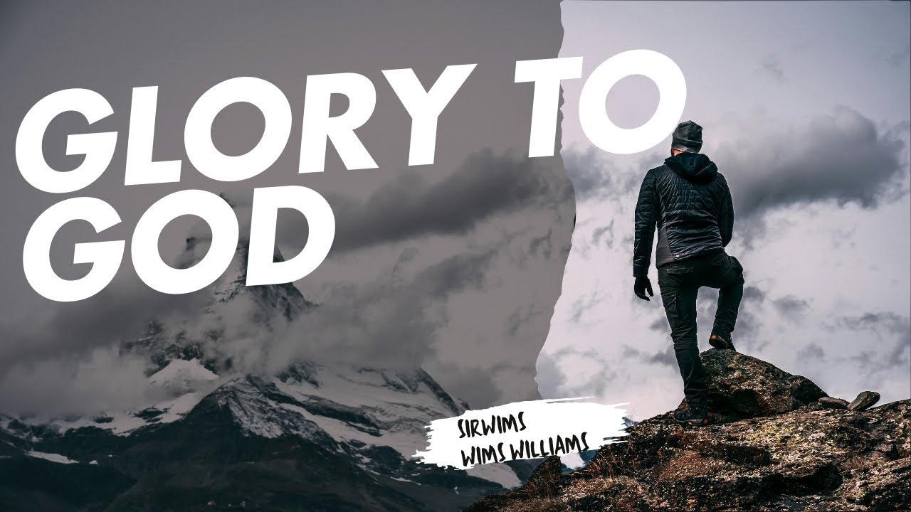 GLORY TO GOD