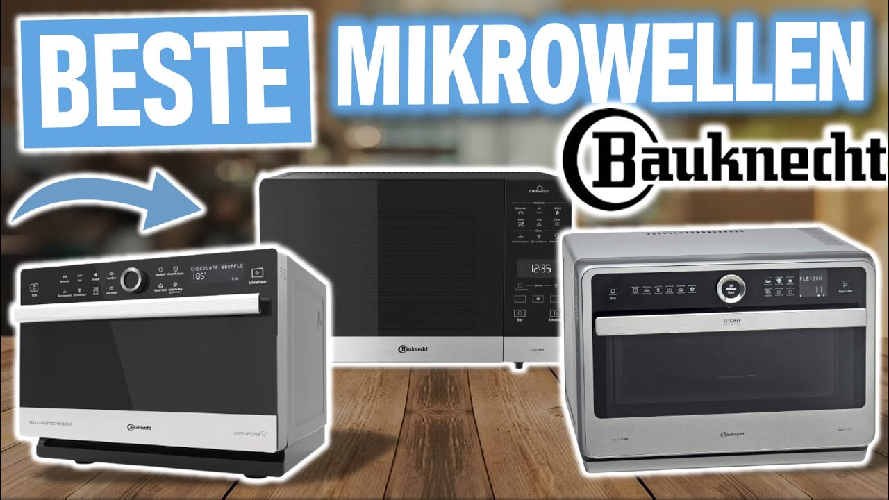 BAUKNECHT MIKROWELLEN 2026 | Die 4 besten Bauknecht Multifunktionsmikrowellen