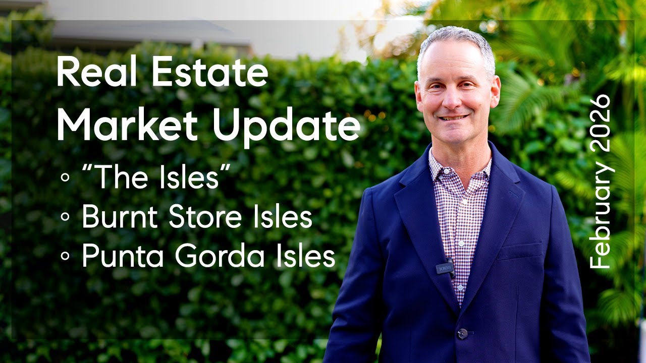 Punta Gorda Isles + Burnt Store Isles Real Estate Market Update for February 2026