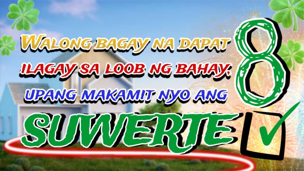 WALONG BAGAY NA DAPAT ILAGAY SA LOOB NG BAHAY, UPANG MAKAMIT NIYO ANG SUWERTE!