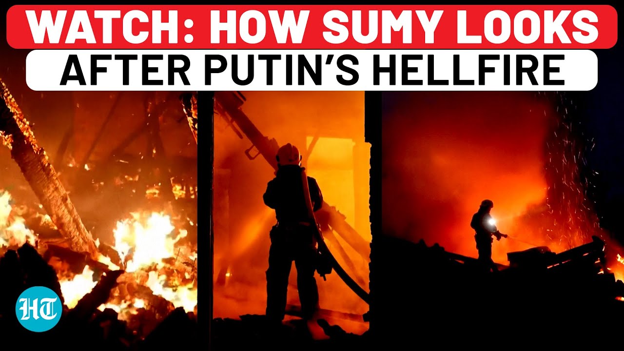 Ukraine&rsquo;s Sumy Burns After Putin Bombs The Border Region Amid Bid To Create Buffer Zone