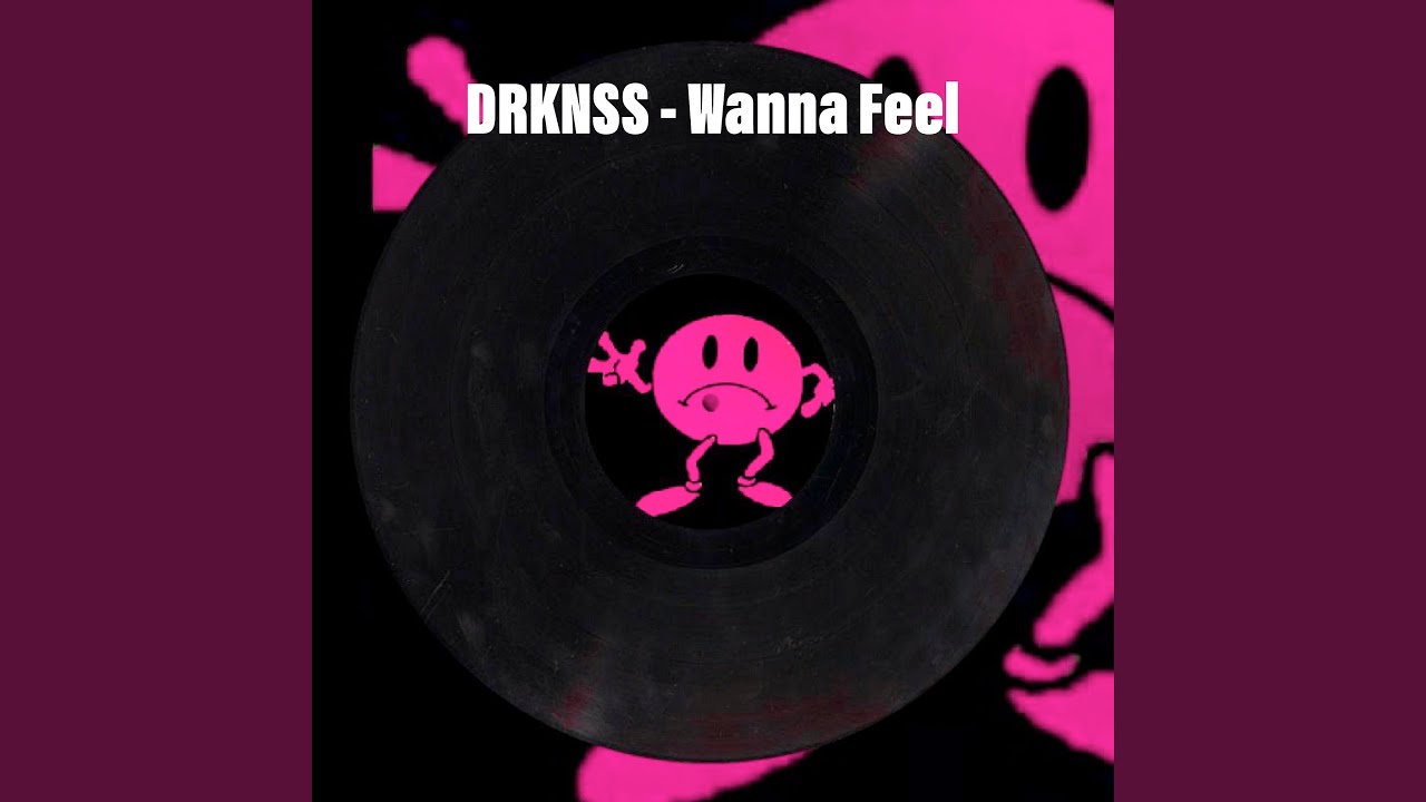 Wanna Feel
