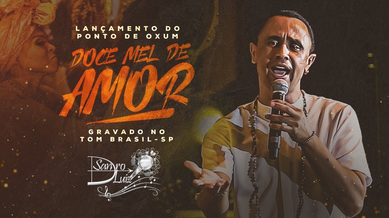 OXUM - DOCE MEL DE AMOR - Sandro Luiz Umbanda (Ao Vivo no TOM BRASIL - SP)