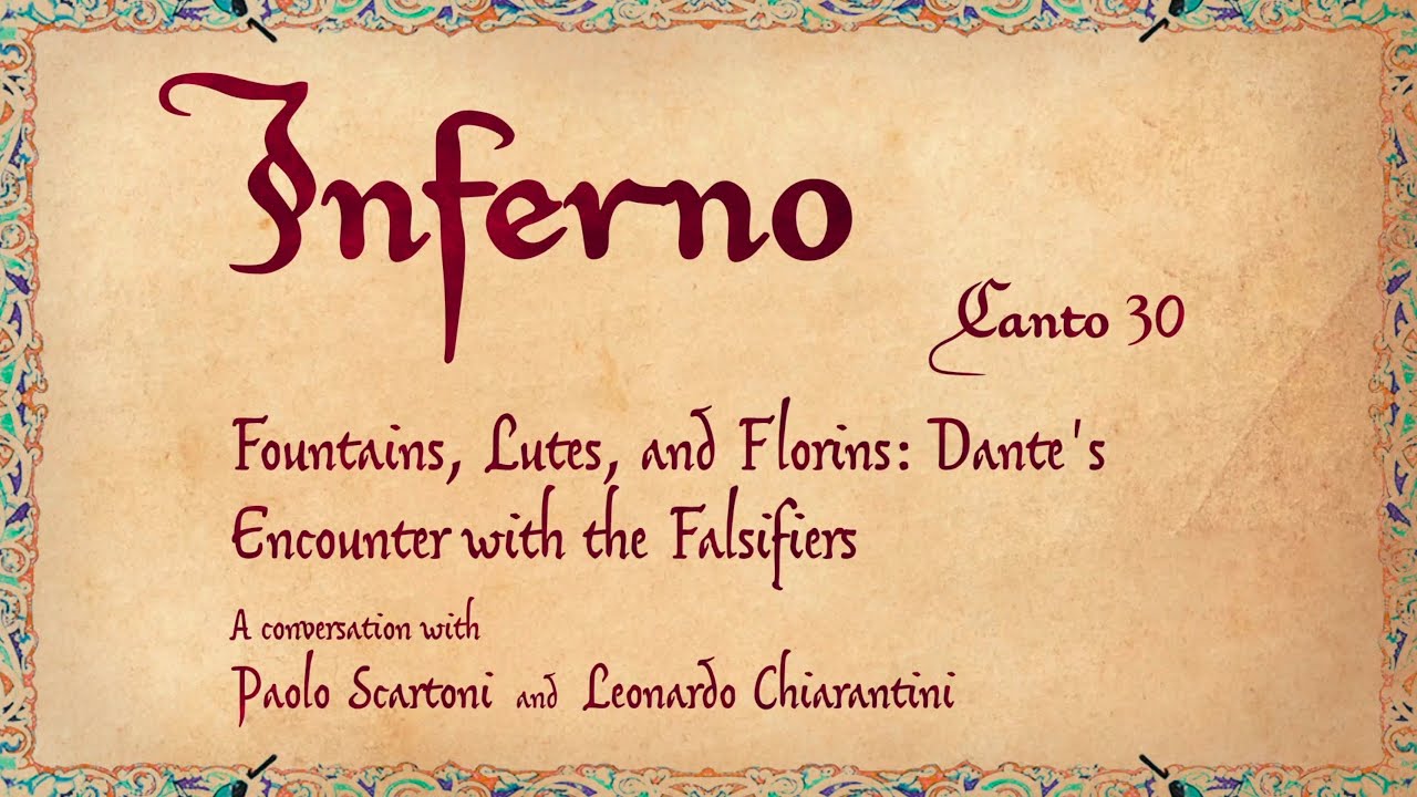 Inferno 30: Fountains, Lutes, and Florins: Dante's Encounter with the Falsifiers