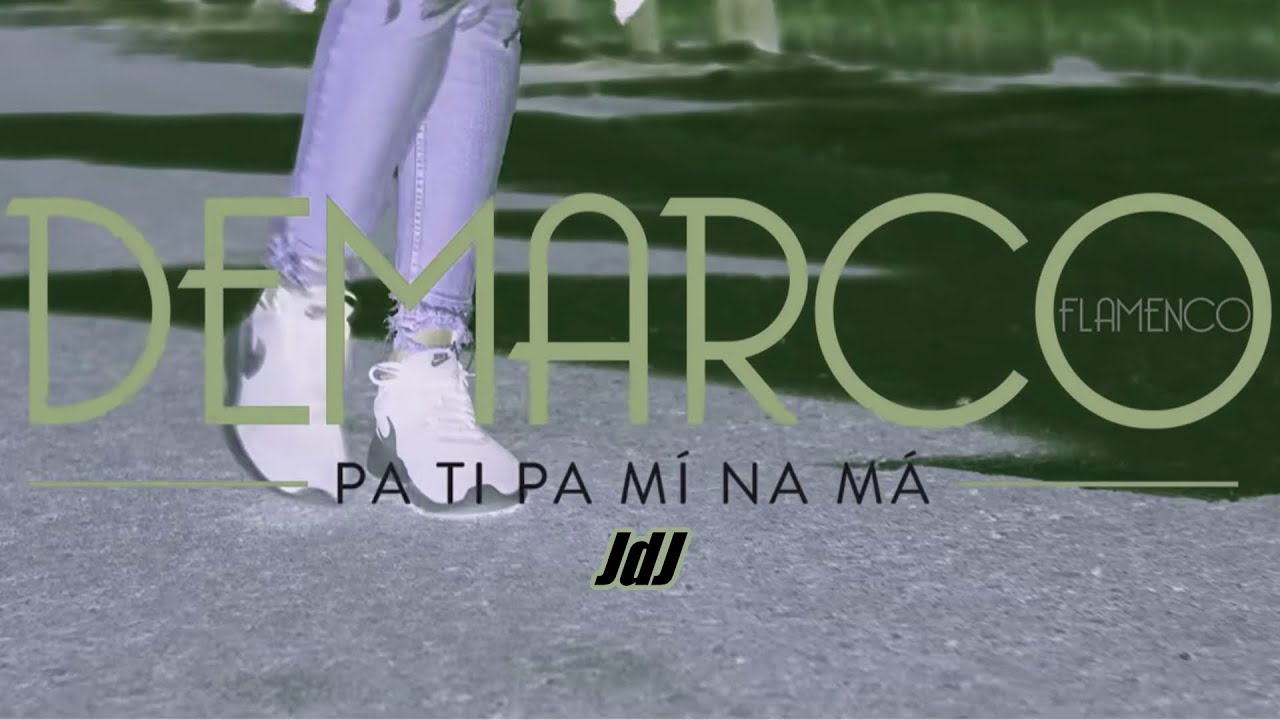 Pa Ti Pa Mí Na Má [JdJ]