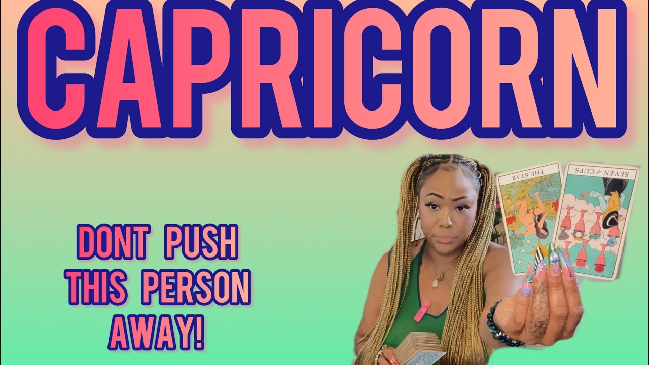 ♑️CAPRICORN: UM, DO NOT PUSH THIS PERSON AWAY CAP! YOUR PAST TRAUMAS ARE TRIGGERING YOU IN A BAD WAY