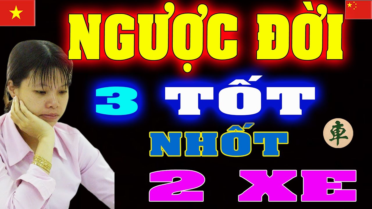 Ván cờ Phế 2 XE CỰC KỲ TÀN ĐỘC của Nữ Hoàng Cờ Việt Ngô Lan Hương | Cờ tướng Việt